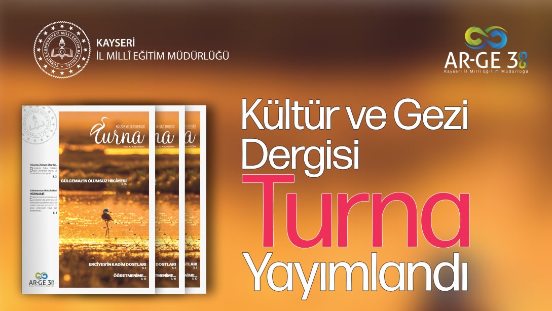 Turna Dergisinin İlk Sayısı Yayımlandı.